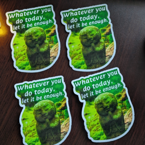 Whatever you do today, let it be enough Stickers, Recovery Dharma stickers image 0