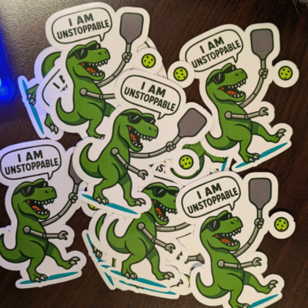 T Rex i am Unstoppable sticker, T Rex i am trying to play Pickleball in Woodland