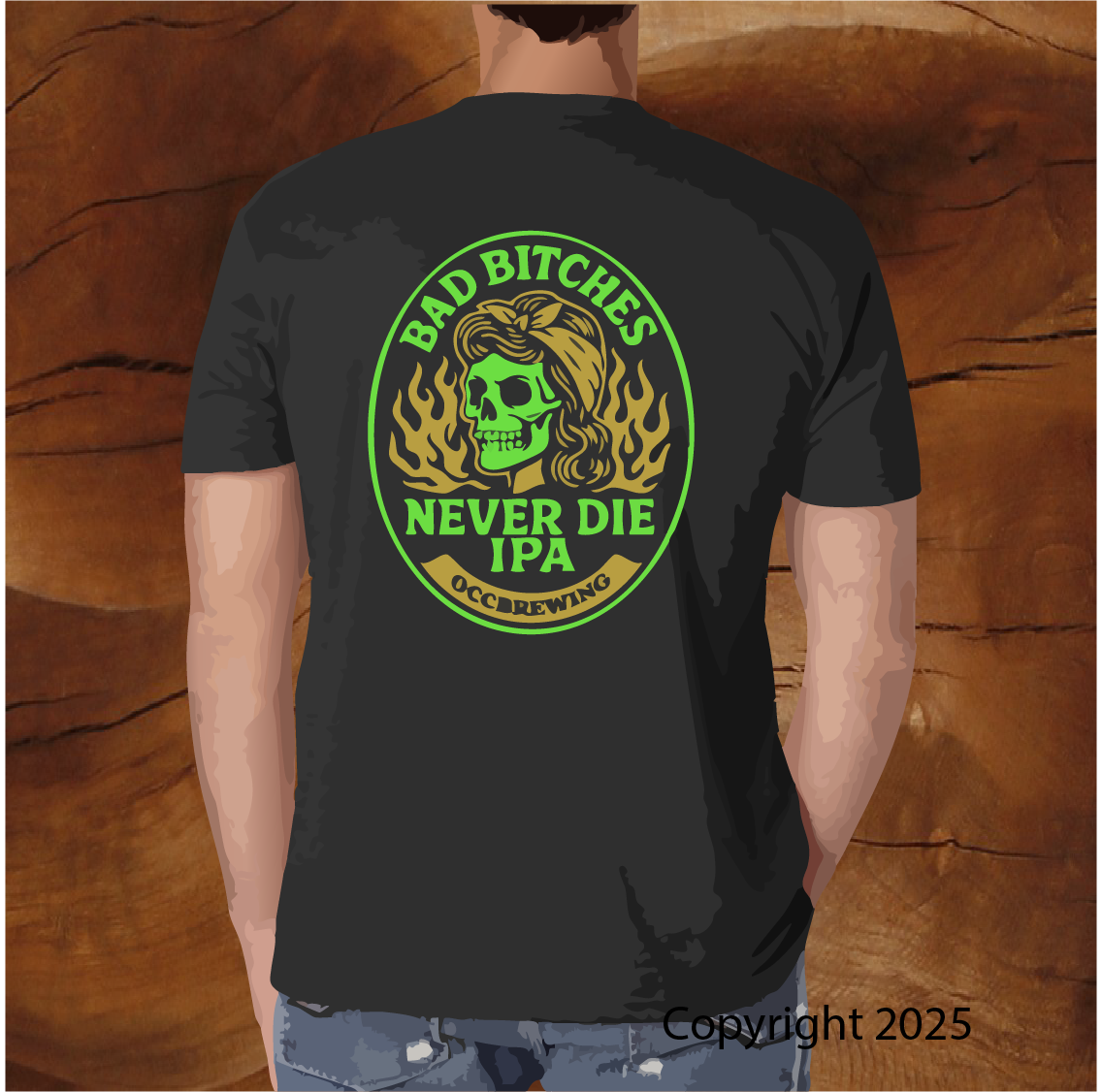 Bad Bitches Never Die IPA. Sticker design, T-shirt design, custom T-shirt design by Brian Lloyd Designs. Custom T-shirts designed. This is old Colorado City Brewing T-shirt. So OCC Brewing. Bad Bitches Never Die IPA T-shirt.